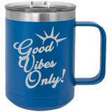 Good Vibes Only - Coffee Laser Etched Tumbler