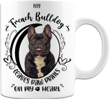 My French Bulldog Leaves Paw Prints On My Heart White Coffee Mug