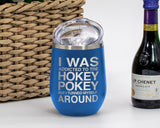 Hokey Pokey - Wine Laser Etched Tumbler