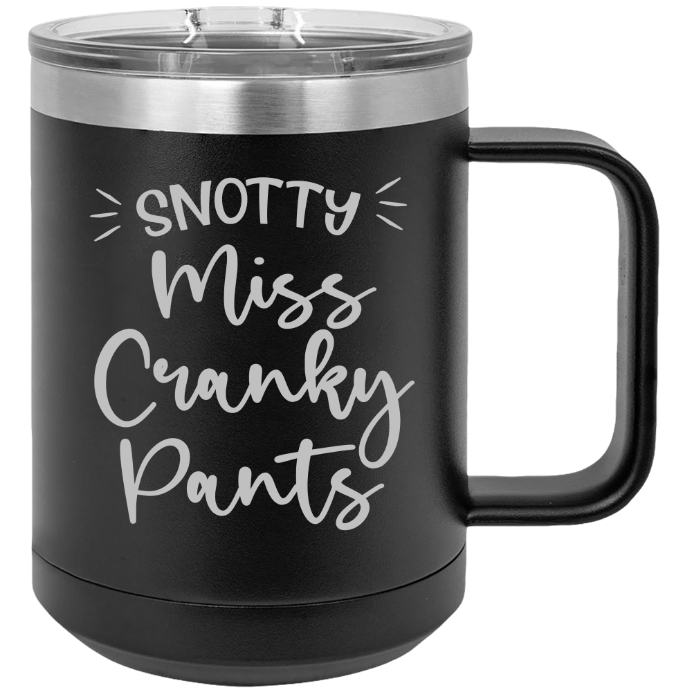Miss Cranky Pants - Coffee Laser Etched Tumbler