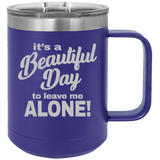 Beautiful Day - Coffee Laser Etched Tumbler