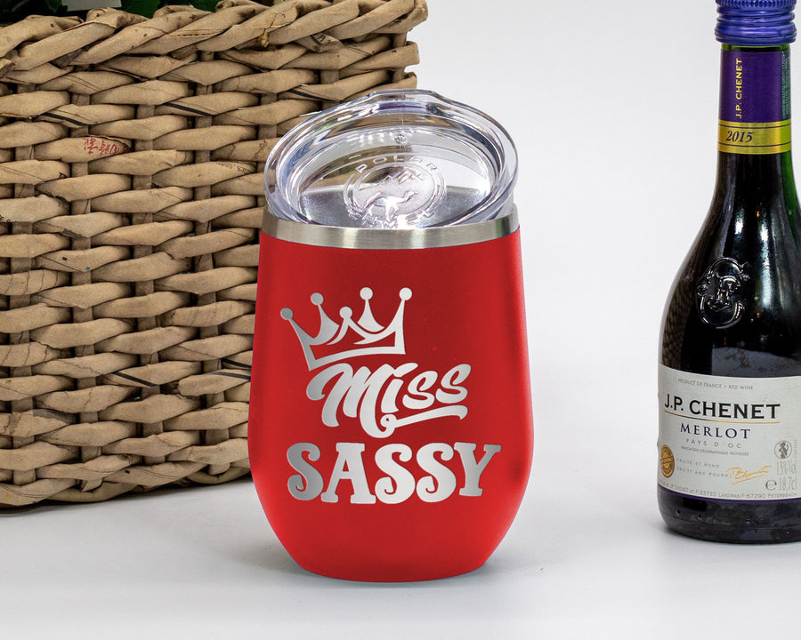 Wine Tumbler Miss Sassy - Wine Laser Etched Tumbler