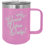 Good Vibes Only - Coffee Laser Etched Tumbler