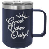 Good Vibes Only - Coffee Laser Etched Tumbler