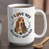 Basset Hound-I Love My Basset Hound  White  Coffee Mug