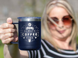 Always Coffee Time - Coffee Laser Etched Tumbler