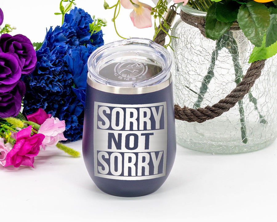 Sorry Not Sorry - Wine Laser Etched Tumbler