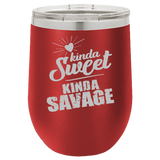 Kinda Sweet - Wine Laser Etched Tumbler