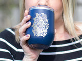 Be The Reason - Wine Laser Etched Tumbler