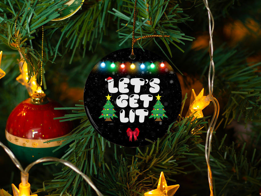 Let's Get Lit - Ceramic Round Ornament