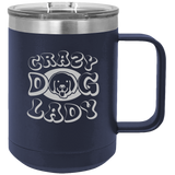 Crazy Dog Lady - Coffee Laser Etched Tumbler
