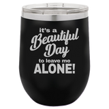Beautiful Day - Wine Laser Etched Tumbler
