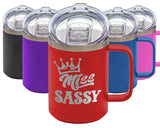 Miss Sassy - Coffee Laser Etched Tumbler