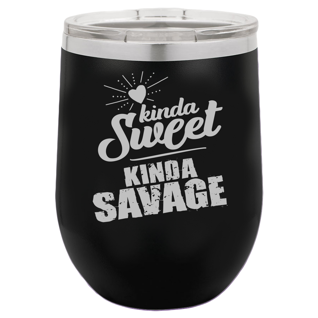 Kinda Sweet - Wine Laser Etched Tumbler