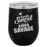 Kinda Sweet - Wine Laser Etched Tumbler