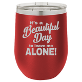 Beautiful Day - Wine Laser Etched Tumbler