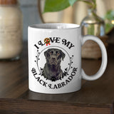 Black Lab: I Love My Black Labrador  White  Coffee Mug