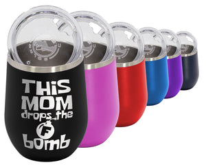 Wine Tumbler -The F Bomb - Wine Laser Etched Tumbler