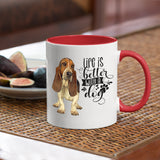 Basset Hound-Life Is Better Basset Hound Coffee Mug Colored Inside and Handle  SALE