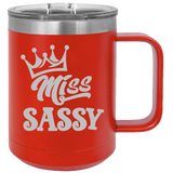 Miss Sassy - Coffee Laser Etched Tumbler