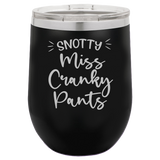 Miss Cranky Pants - Wine Laser Etched Tumbler