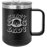 Crazy Dog Lady - Coffee Laser Etched Tumbler