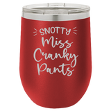 Miss Cranky Pants - Wine Laser Etched Tumbler