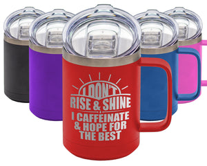 Rise And Shine - Coffee Laser Etched Tumbler