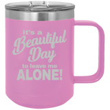 Beautiful Day - Coffee Laser Etched Tumbler