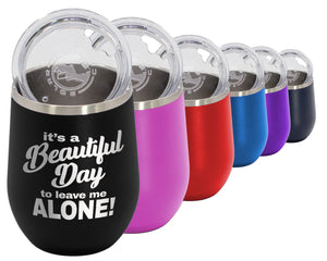 Beautiful Day - Wine Laser Etched Tumbler