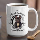 My French Bulldog Leaves Paw Prints On My Heart White Coffee Mug