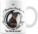 Miniature Pinscher- My Miniature Pinscher Leaves Paw Prints On My Heart White Coffee Mug