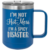 Spicy Disaster - Coffee Laser Etched Tumbler