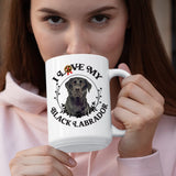 Black Lab: I Love My Black Labrador  White  Coffee Mug