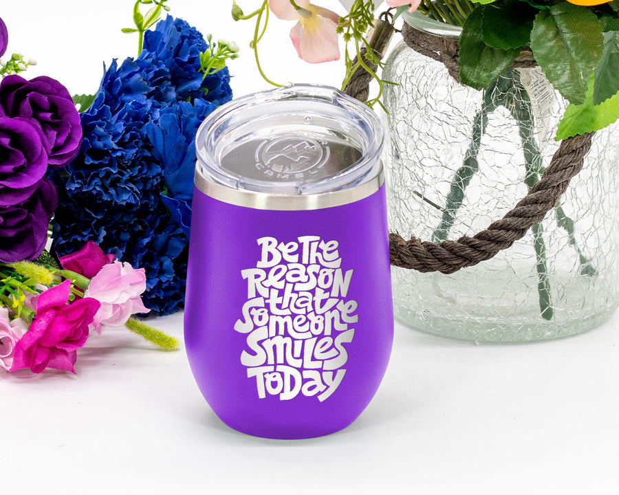 Be The Reason - Wine Laser Etched Tumbler