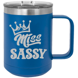 Miss Sassy - Coffee Laser Etched Tumbler