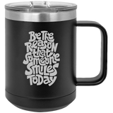 Be The Reason - Coffee Laser Etched Tumbler