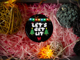 Let's Get Lit - Ceramic Round Ornament