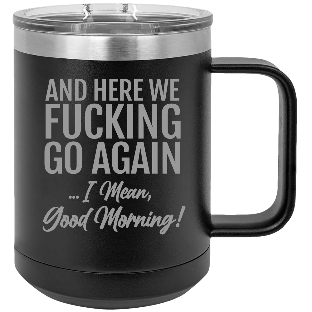 Good Morning - Coffee Laser Etched Tumbler