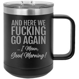Good Morning - Coffee Laser Etched Tumbler