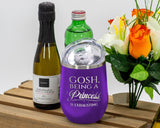 Being A Princess - Wine Laser Etched Tumbler