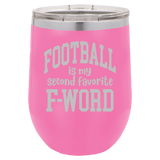 Second Favorite F-Word - Wine Laser Etched Tumbler