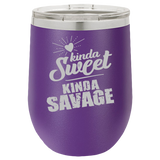 Kinda Sweet - Wine Laser Etched Tumbler