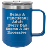 A Functional Adult - Coffee Laser Etched Tumbler