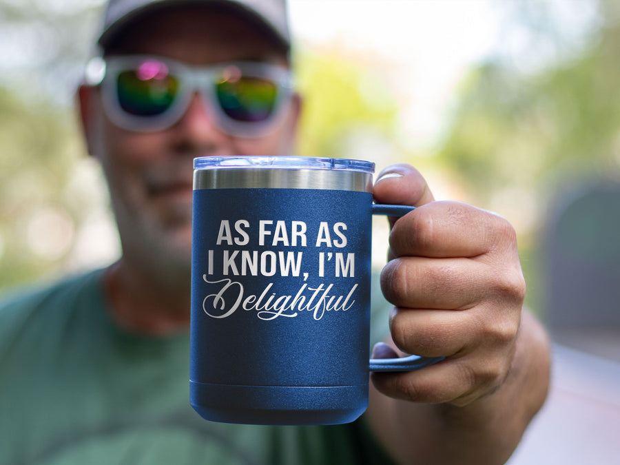 I'm Delightful - Coffee Laser Etched Tumbler