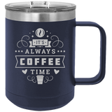 Always Coffee Time - Coffee Laser Etched Tumbler