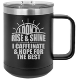 Rise And Shine - Coffee Laser Etched Tumbler