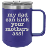 My Dad - Coffee Laser Etched Tumbler