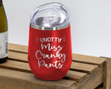 Miss Cranky Pants - Wine Laser Etched Tumbler