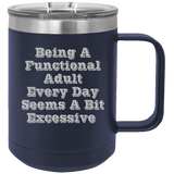 A Functional Adult - Coffee Laser Etched Tumbler